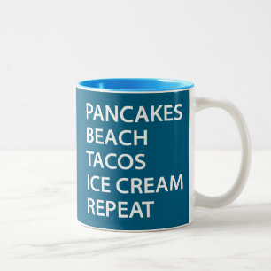 Pancakes Beach Tacos Ice Cream Repeat Two-Tone Coffee Mug