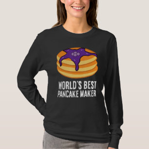 Pancakes Breakfast Morning World's Best Pancake Ma T-Shirt