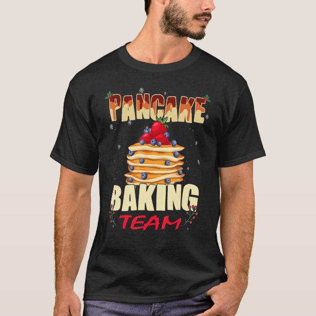 Pancakes maker     Christmas Pancake Baking Team T-Shirt (Front)