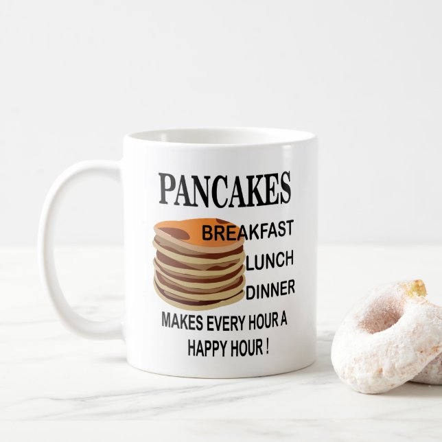 Pancakes Makes Every Hour A Happy Hour Pancake Coffee Mug (With Donut)
