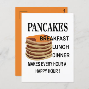 Pancakes Makes Every Hour A Happy Hour Pancake Postcard