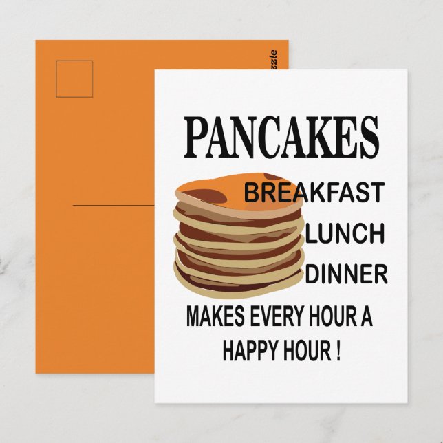 Pancakes Makes Every Hour A Happy Hour Pancake Postcard (Front/Back)