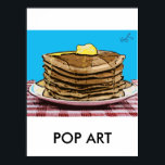 pancakes, POP ART Poster<br><div class="desc">POP ART PANCAKES MAKE A GREAT POSTER, NOTE CARD OR MUG.</div>