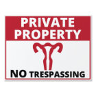 Symbole Pro Choice Private Property Yard