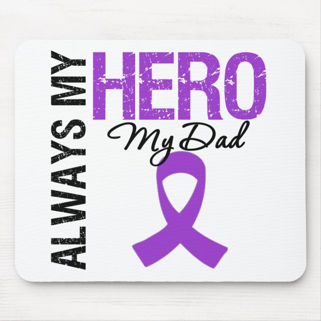 Pancreatic Cancer Always My Hero My Dad Mouse Pad (Front)