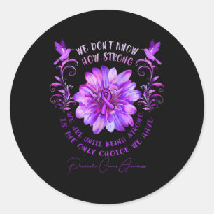 Pancreatic Cancer Awareness Flower We Don't Know H Classic Round Sticker