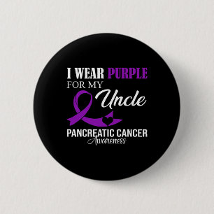 Pancreatic Cancer I Wear Purple For My Uncle Famil 2 Inch Round Button