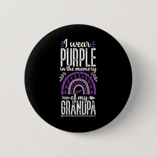 Pancreatic Cancer in Memory of Grandpa Rainbow Pur 2 Inch Round Button