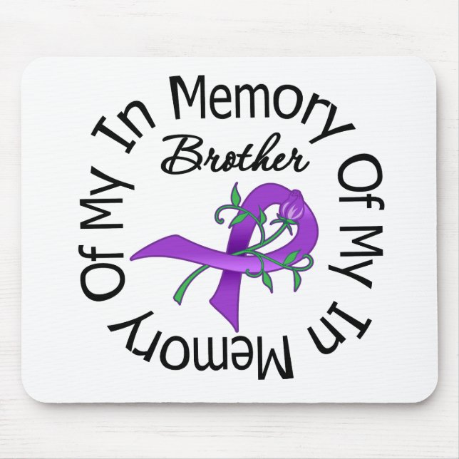 Pancreatic Cancer In Memory of My Brother Mouse Pad (Front)