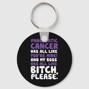 Pancreatic Cancer My Boss Support Quote Keychain