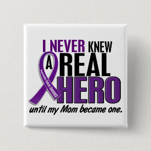 Pancreatic Cancer NEVER KNEW A HERO 2 Mom Inch Square Button