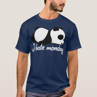 Panda I hate monday T-Shirt
