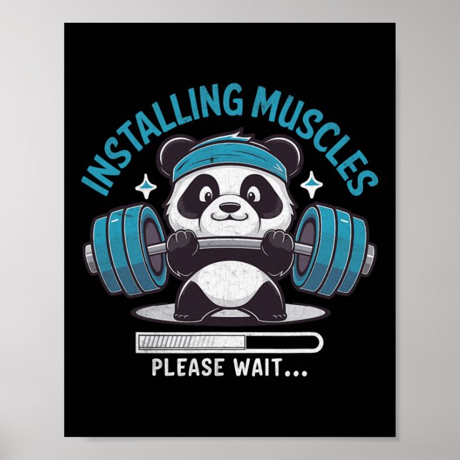 Panda Installing Muscles Please Wait Weightlifter  Poster (Front)