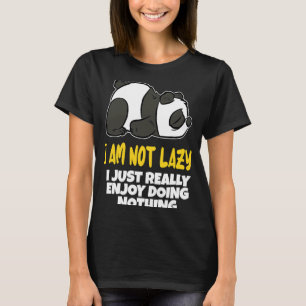 Panda Lazy Girlfriend in need of cuddles T-Shirt