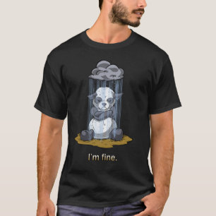 Panda Raincloud - je suis très bien - T-shirt