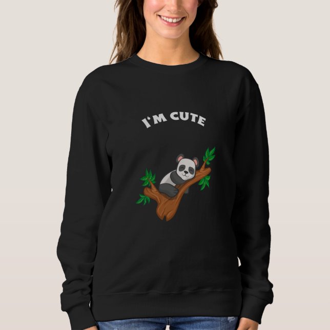 Panda Relaxing – I'm Cute Sweatshirt (Front)