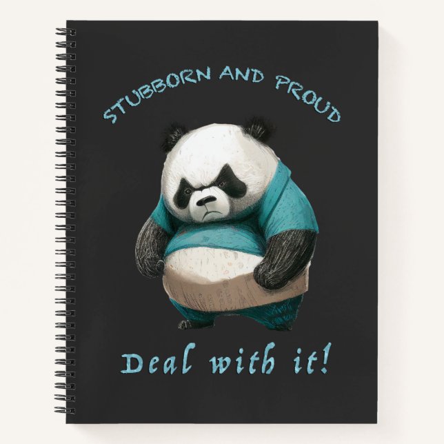 Panda Stubborn Deal With It Cute Adorable Funny  Notebook (Front)