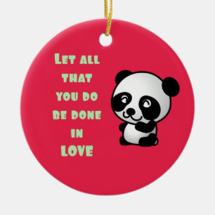 Panda with Inspirational Love Quote Ceramic Ornament