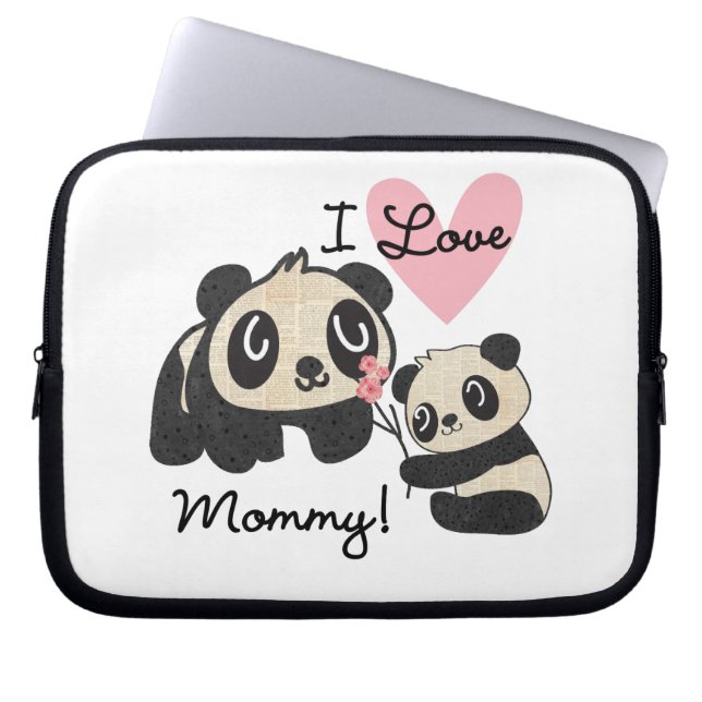 Pandas I Love Mommy Laptop Sleeve (Front)