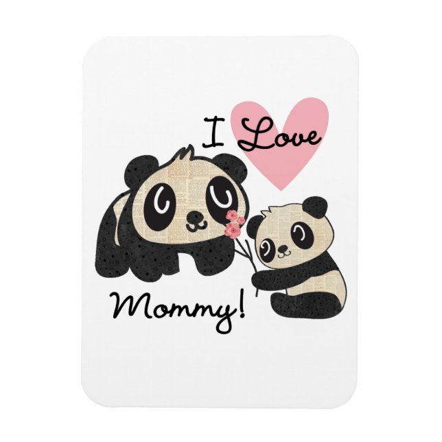 Pandas I Love Mommy Magnet (Vertical)