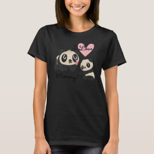 Pandas I Love Mommy T-Shirt