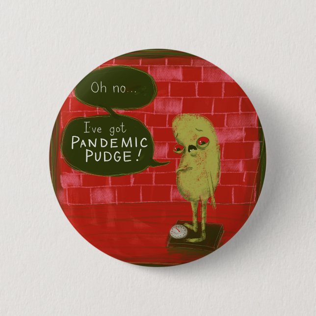 Pandemic Pudge button Gregg by Laura Irrgang (Front)