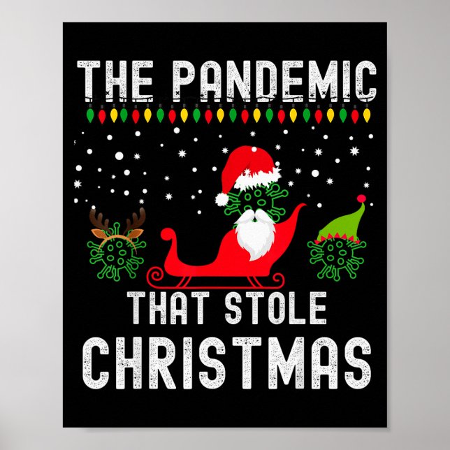 Pandemic That Stole Christmas 2020 Ugly Tacky Xmas Poster (Front)