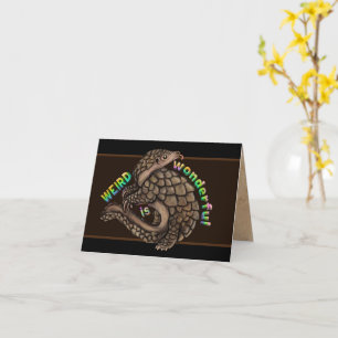 Pangolin Weird is Wonderful Card