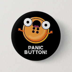 Panic Butoon Funny Sewing Pun Dark BG 2 Inch Round Button