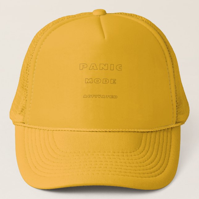 Panic Mode Activated – Limited Edition 781 Trucker Hat (Front)