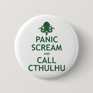 Panic Scream and Call Cthulhu 2 Inch Round Button