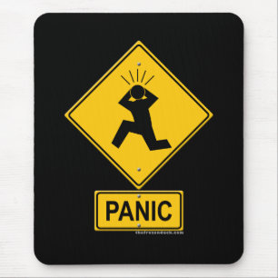 Panic Warning Sign Mouse Pad