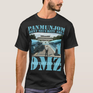 Panmunjom Korea Dmz Demilitarized Zone T-Shirt