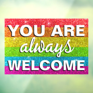 Panneau de magasin LGBT Vous êtes toujours les bie