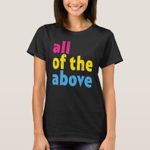 Pansexual All Of The Above Pan Pride Flag Lgbt Men T-Shirt