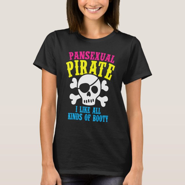 Pansexual Pirate Booty Rainbow Ally LGBTQ Pride Co T-Shirt (Front)