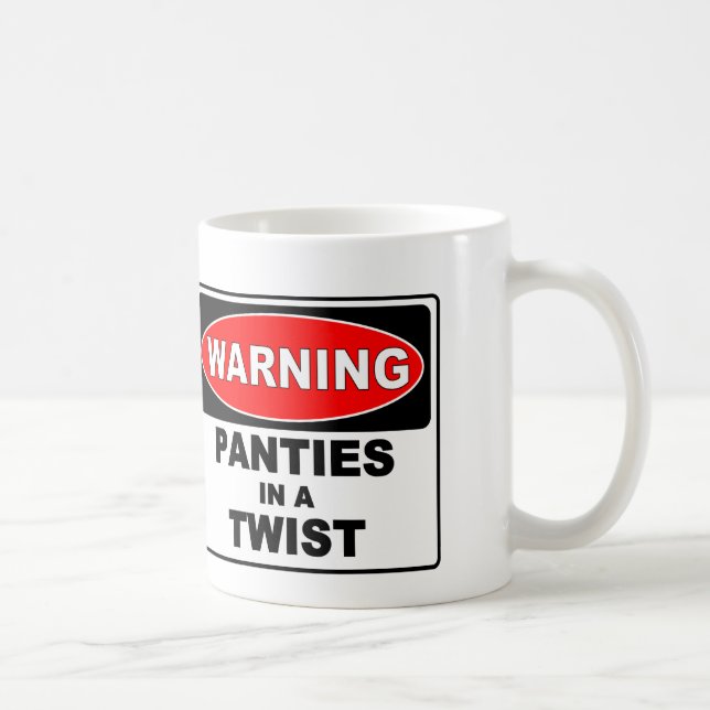 PANTIES IN A TWIST COFFEE MUG (Right)