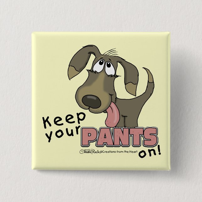 Panting Dog-Keep Pants On 2 Inch Square Button (Front)