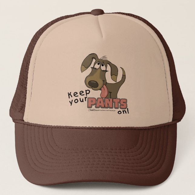 Panting Dog-Keep Pants On Trucker Hat (Front)