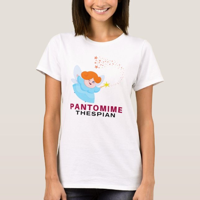 Pantomime Thespian - Fairy Godmother T-Shirt (Front)