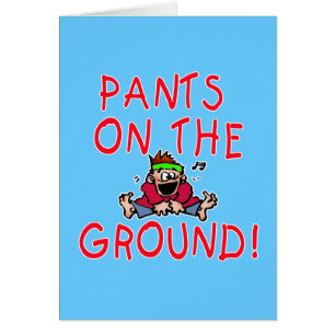 Pants on the Ground T shirt and Apparel