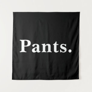 Pants one word minimalism design tapestry