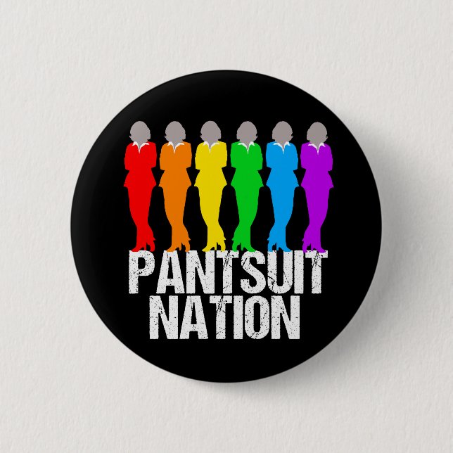 Pantsuit Nation Rainbow Women 2 Inch Round Button (Front)