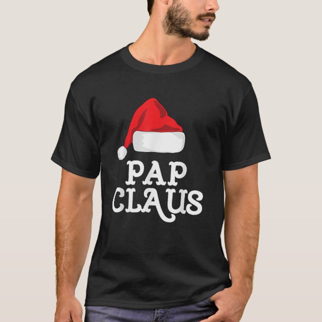 Pap Claus Christmas Santa s Hat Pajama Family Xmas T-Shirt (Front)