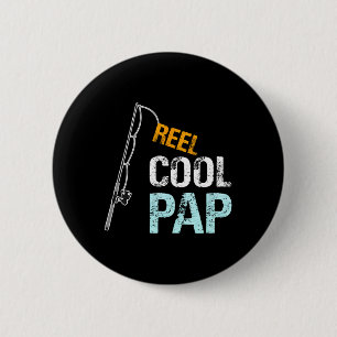 Pap Gift From Granddaughter Grandson Reel Cool Pap 2 Inch Round Button