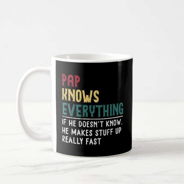 Pap Knows Everything Father'S Day For Grandpa Pap Coffee Mug (Left)