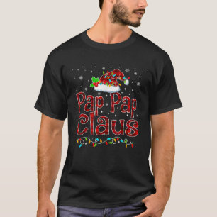 Pap Pap Claus Christmas Pajama Matching Family Xma T-Shirt