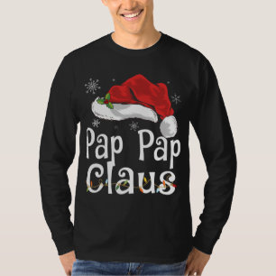 Pap Pap Claus Santa Funny Christmas Pajama Matchin T-Shirt