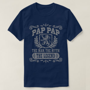 Pap Pap The Man The Myth The Legend T-Shirt