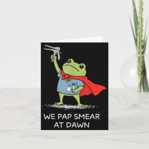 Pap Smear At Dawn Funny Frog Speculum Obgyn Nurse Card
